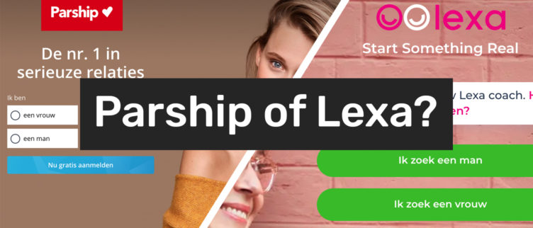 Parship of Lexa. Welke datingsite is beter?